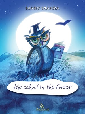 cover image of The School in the Forest